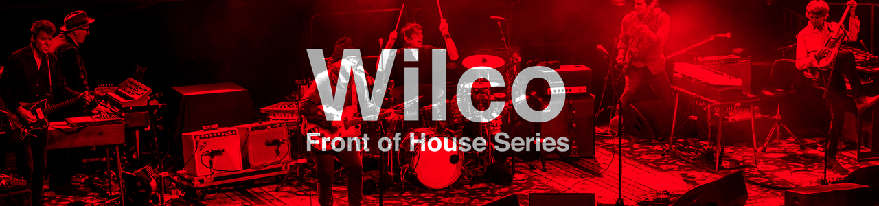 Wilco Front of House Series